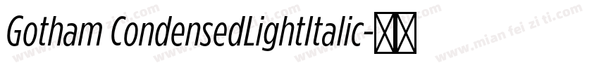 Gotham CondensedLightItalic字体转换